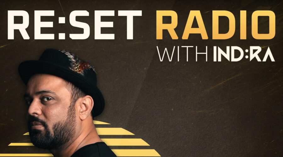 IND:RA Keeps His Momentum High During July on His New Radio Show ‘RE:SET Radio’